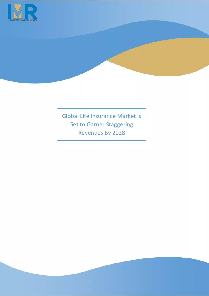 global life insurance market is set to garner