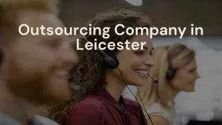 Outsourcing Company in Leicester