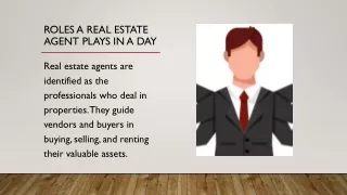 Roles a real estate agent plays in a day