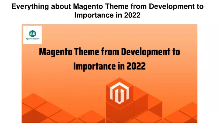 everything about magento theme from development to importance in 2022