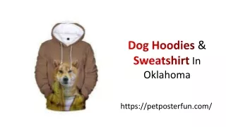 Dog Hoodies & Sweatshirt In Oklahoma