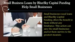 Small Business Loans by BlueSky Capital Funding Help Small Businesses