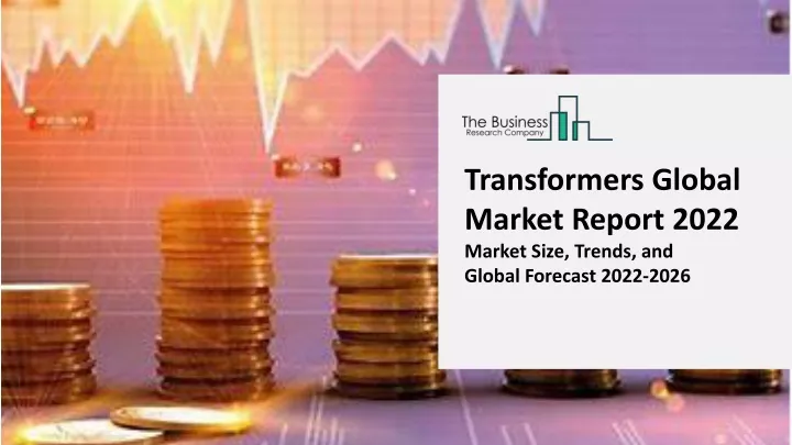 transformers global market report 2022 market