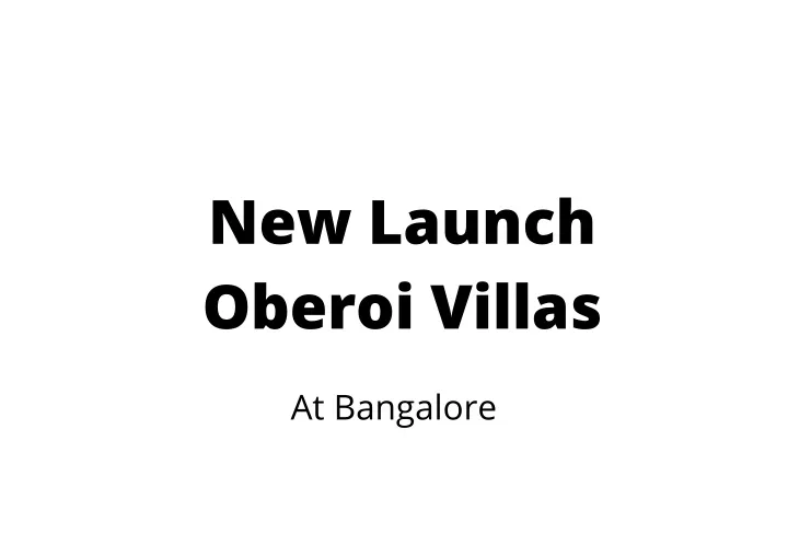 new launch oberoi villas