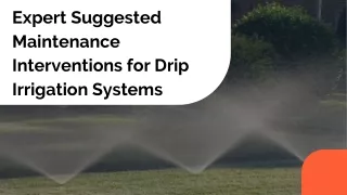 Expert Suggested Maintenance Interventions for Drip Irrigation Systems
