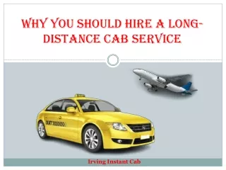 why you should hire a long distance cab service