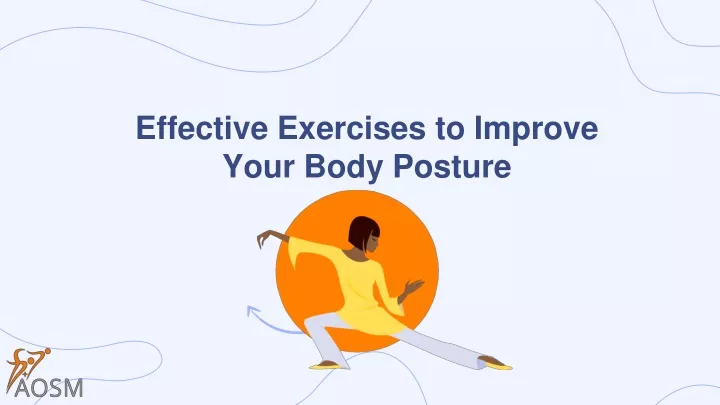 effective exercises to improve your body posture