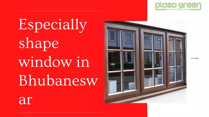 especially shape window in bhubanesw ar