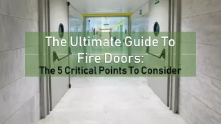 The Ultimate Guide to Fire Doors