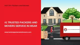 #1 Trusted Packers and Movers in Hisar, Haryana - Hari Om Packers and Movers