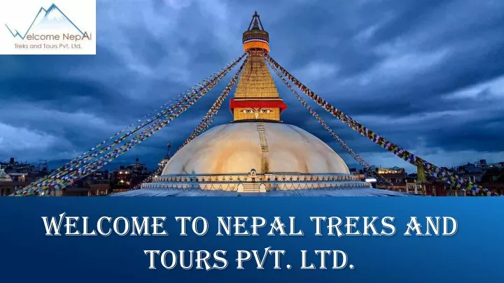 welcome to nepal treks and tours pvt ltd