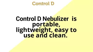 Control D  Perfect Nebulizer Presentation