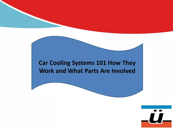 car cooling systems 101 how they work and what