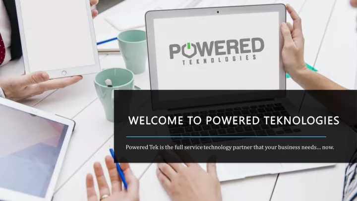 welcome to powered teknologies welcome to powered