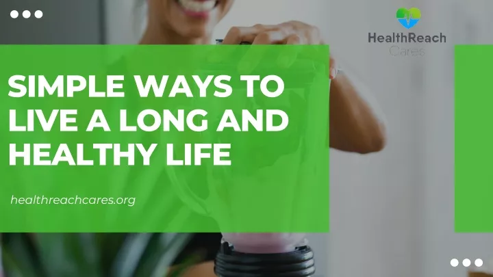 simple ways to live a long and healthy life