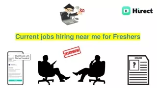 Current jobs hiring near me for Freshers