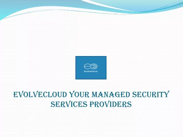 evolvecloud your managed security services providers
