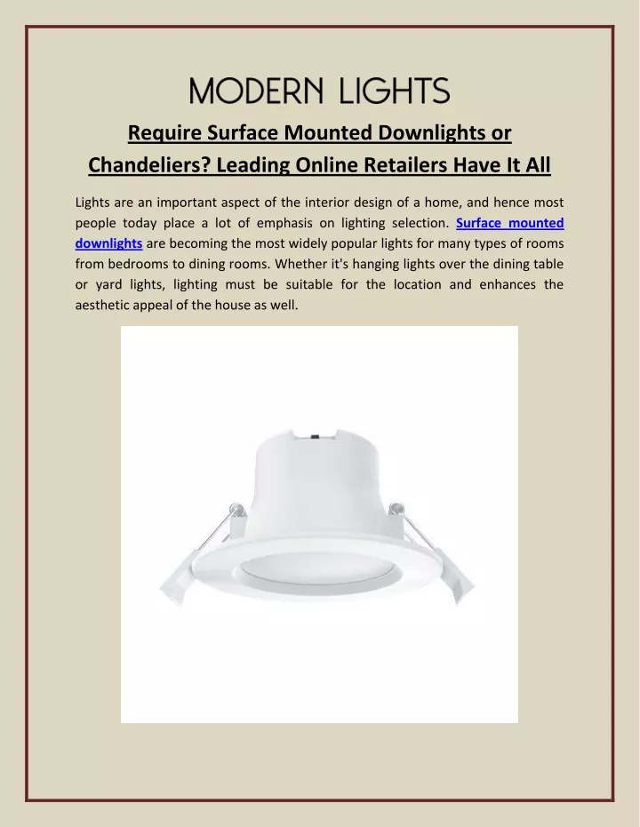 require surface mounted downlights or chandeliers