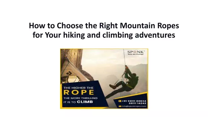how to choose the right mountain ropes for your hiking and climbing adventures