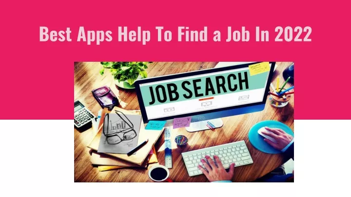 best apps help to find a job in 2022