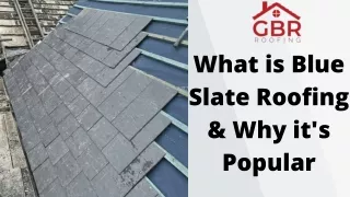 What is Blue Slate Roofing & Why it's Popular