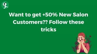 Want to get  50% New Salon Customers__ Follow these tricks