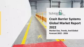 Crash Barrier Systems Industry Outlook, Market Expansion Opportunities through 2