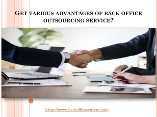 Get various advantages of back office outsourcing service