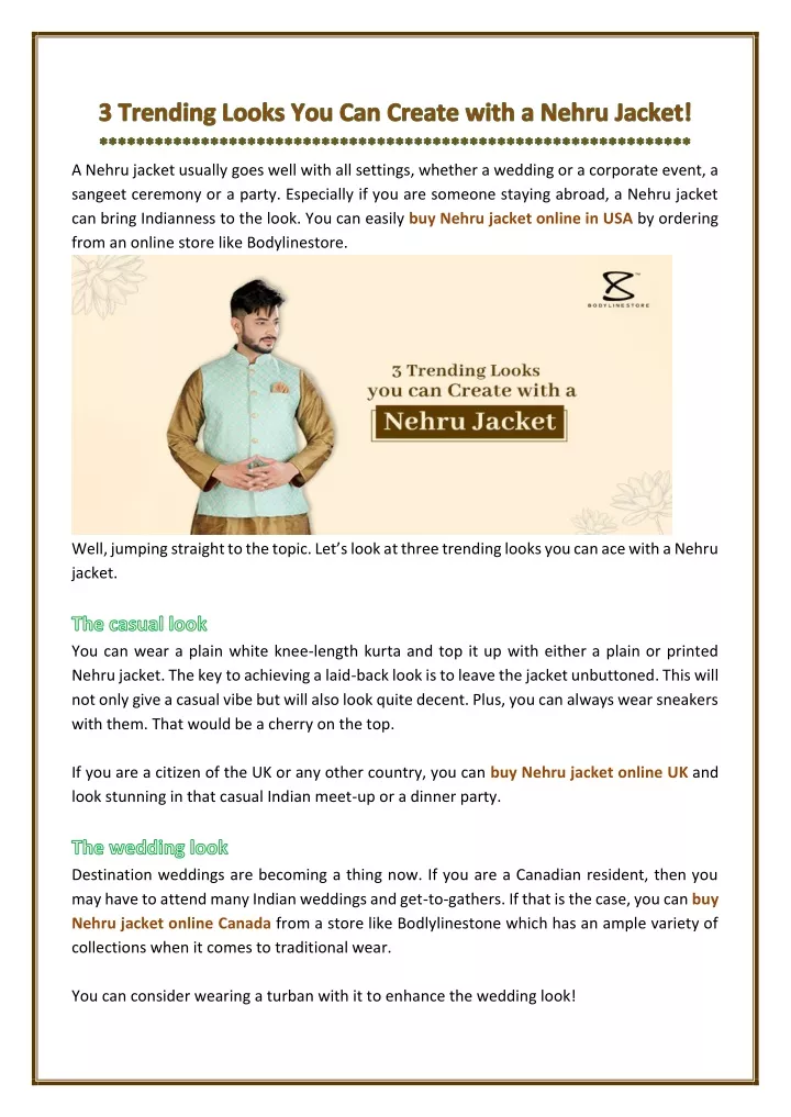 a nehru jacket usually goes well with