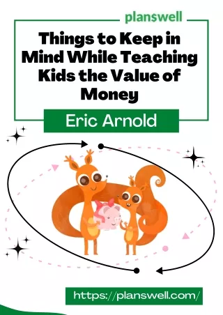 Eric Arnold - Things to Keep in Mind While Teaching Kids the Value of Money