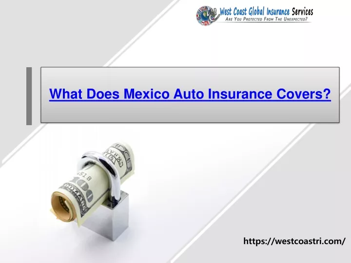 what does mexico auto insurance covers