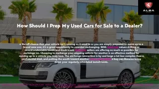 How Should I Prep My Used Cars for Sale to a Dealer​