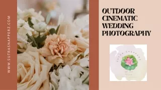 Outdoor Cinematic Wedding Photography