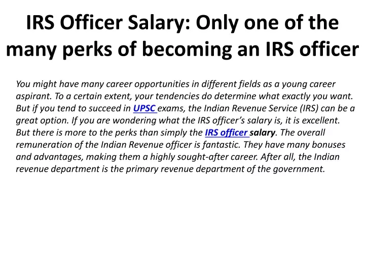irs officer salary only one of the many perks of becoming an irs officer