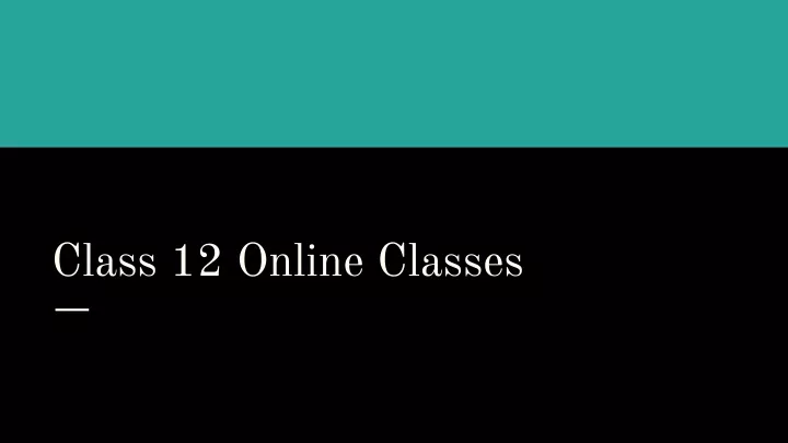 class 12 online classes