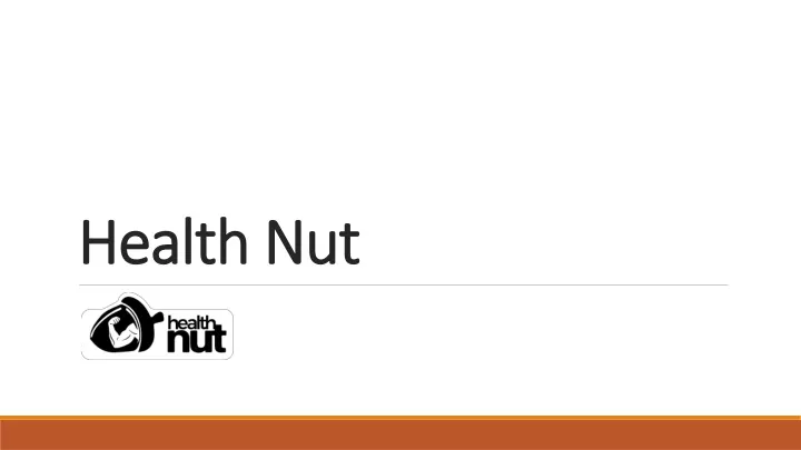 health nut