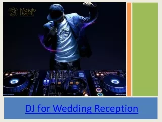 DJ For Wedding Reception | Masato Events