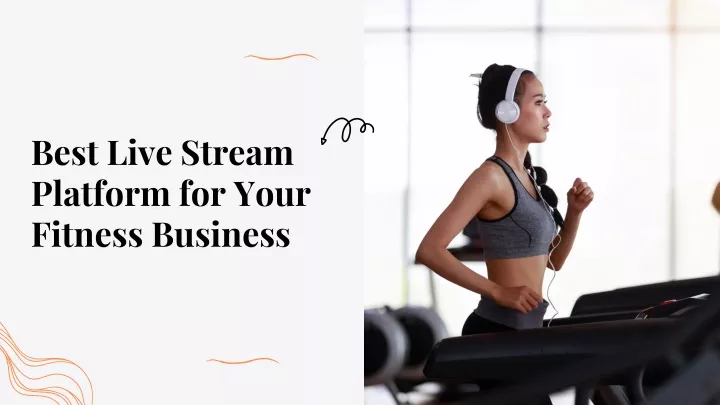 best live stream platform for your fitness