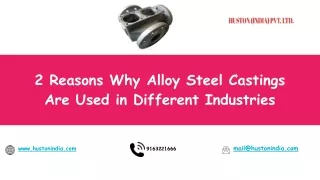 2 Reasons Why Alloy Steel Castings Are Used in Different Industries