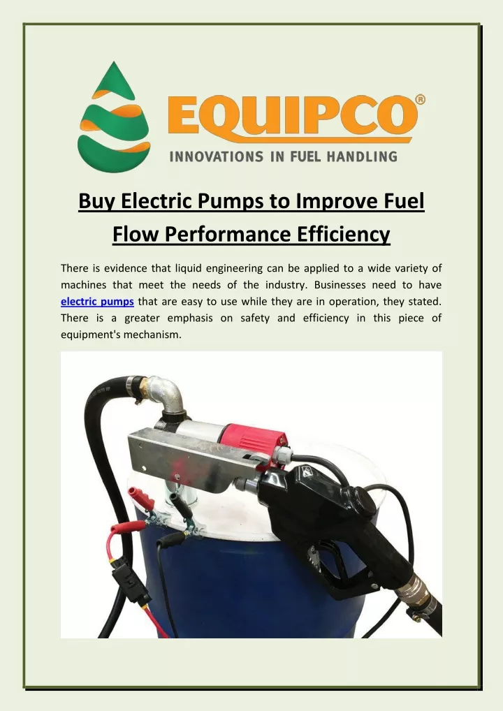 buy electric pumps to improve fuel flow