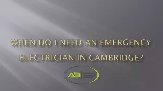 When Do I Need An Emergency Electrician In Cambridge?
