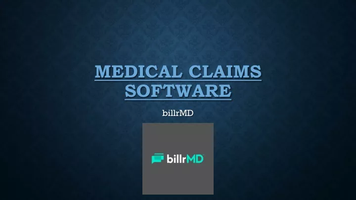 m edical claims software