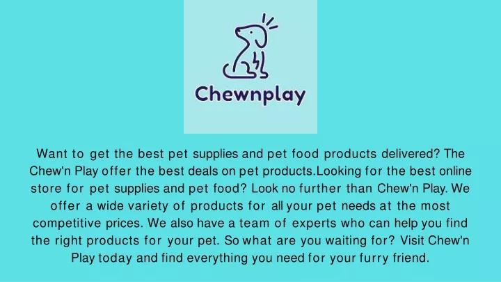 want to get the best pet supplies and pet food