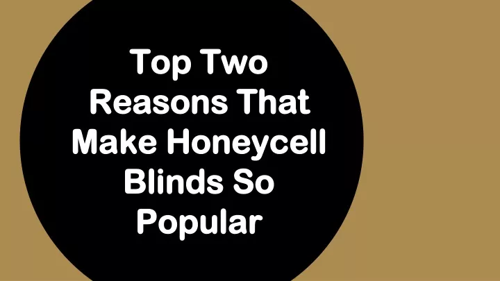 top two reasons that make honeycell blinds so popular