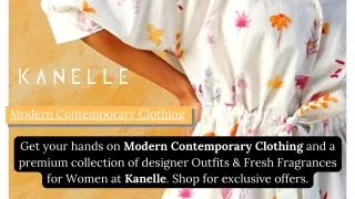 Shop Modern Contemporary Clothing from Kanelle