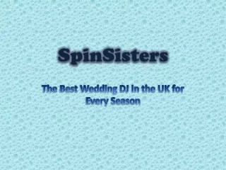 SpinSister - The Best Wedding DJ in the UK for Every Season