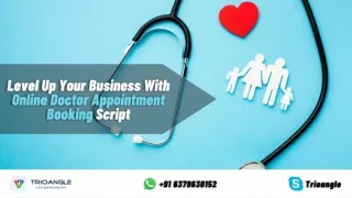Level Up Your Business With Online Doctor Appointment Booking Script