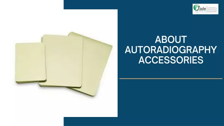 about autoradiography accessories