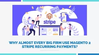 Why Almost Every Big Firm Use Magento 2 Stripe Recurring Payments?