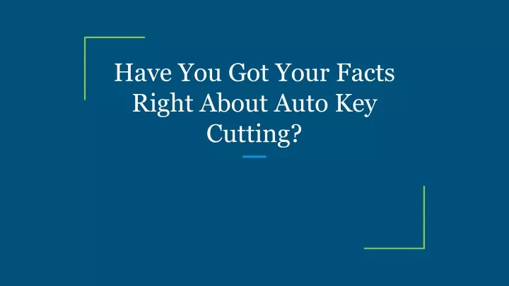 have you got your facts right about auto